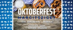 Oktoberfest 2026 Budapesten a Margitszigeten