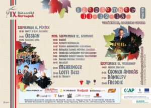 Bátaszék Bornapok – Dánielfy, Mehringer, Freddie, Lotfi Begi, Ossian, Csonka András, Iszkiri, stb…