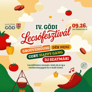 Göd Lecsófesztivál – Groovehouse, Dér Heni, Happy Gang, DJ Szatmári