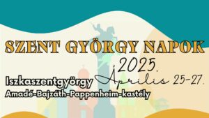 Iszkaszentgyörgyi Szent György Napok 2025