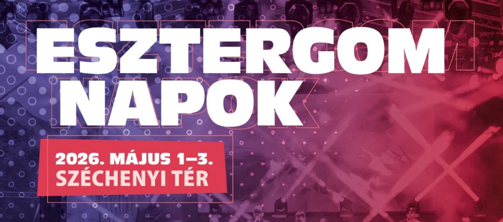 Esztergom Napok 2026 teljes program