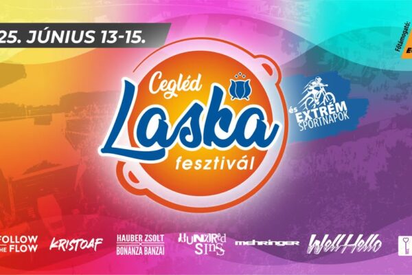 Cegléd Laskafesztivál 2025 program