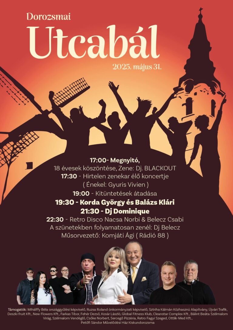 Dorozsmai Utcabál program 2025