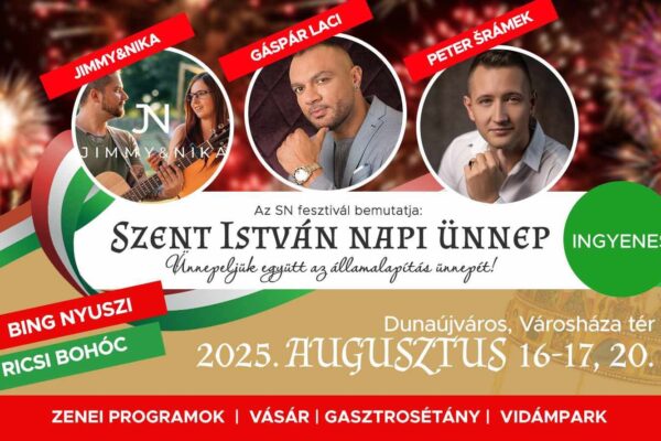 Dunaújváros Augusztus 20 programok 2025 Dunaújváros Augusztus 20 programok 2025