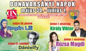 Dunavarsányi Napok 2025 – ingyenes fellépők: Király Viktor, Dánielfy, Rúzsa Magdi, Regán Lili