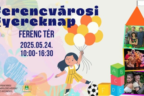 Ferencvárosi Gyereknap program 2025 Ferencvárosi Gyereknap program 2025