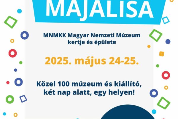 Múzeumok Majálisa 2025 programok Múzeumok Majálisa 2025 programok