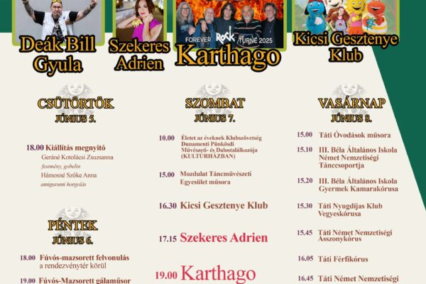 Táti Pünkösdi Napok – Deák Bill Gyula, Szekeres Adrien, Karthago
