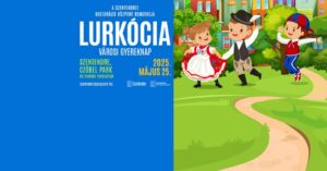 Szentendre Lurkócia Városi Gyereknap 2025 program