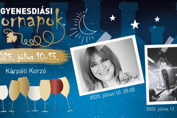 Bornapok Gyenesdiás 2025 – Kovács Kati, Dánielfy Gergő