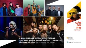 Eger – Gárdonyi Napok – Blahalouisiana, HOBO, Budapest Bár