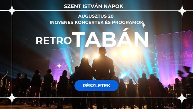 Retro Tabán Augusztus 20- Szent István Napok
