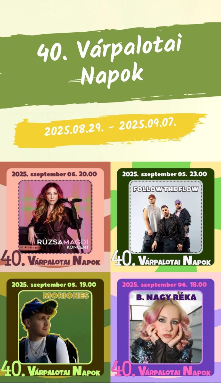 40. Várpalotai Napok 2025 fellépők