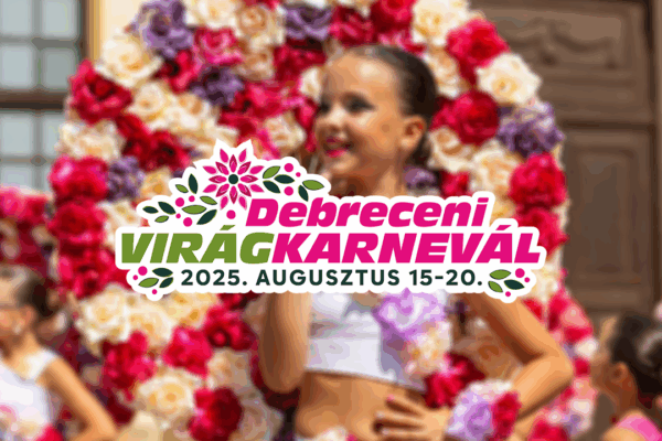 Debreceni Virágkarnevál 2025 ingyenes koncertek Debreceni Virágkarnevál program 2025 ingyenes koncertek