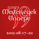 Mesterségek Ünnepe - Dísz tér programok 2025