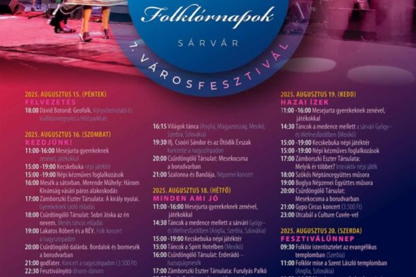 Sárvár városfesztivál program 2025 – Nemzetközi Folklórnapok Sárvár Sárvár városfesztivál program 2025 - Nemzetközi Folklórnapok Sárvár
