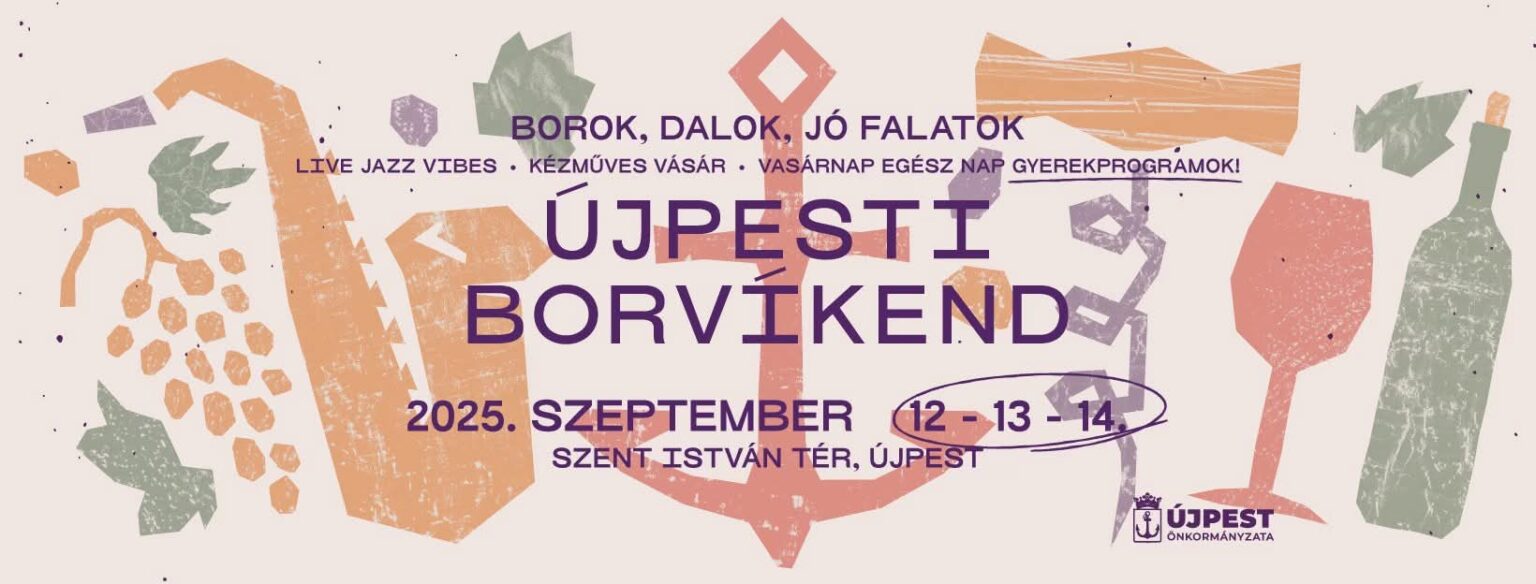 Újpesti BorVíkend program 2025 - Ingyenes Koncertek 2026 📅 | Programok ...