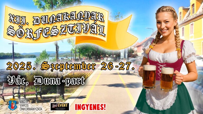 Vác - Dunakanyar Sörfesztivál 2025 program és fellépők