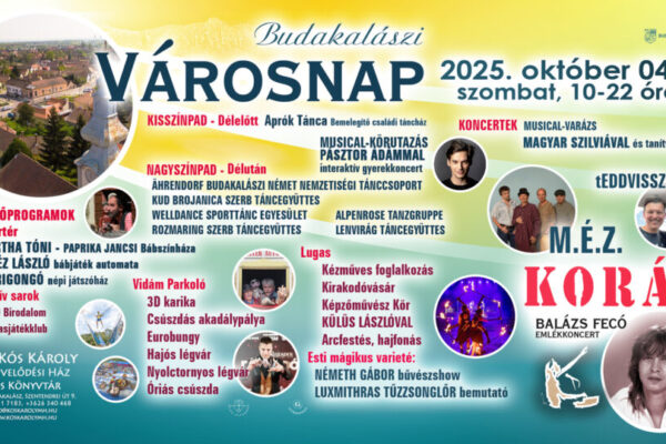 BUDAKALÁSZI VÁROSNAP 2025 programok és fellépők BUDAKALÁSZI VÁROSNAP 2025 programok és fellépők