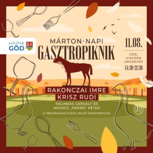Göd – Márton-napi Gasztropiknik ingyenes Krisz Rudi koncerttel