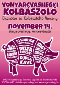 Vonyarcvashegyi Kolbászoló – Disznótor és Kolbásztöltő verseny – Irigy Hónaljmirigy, Delta, Dupla Kávé