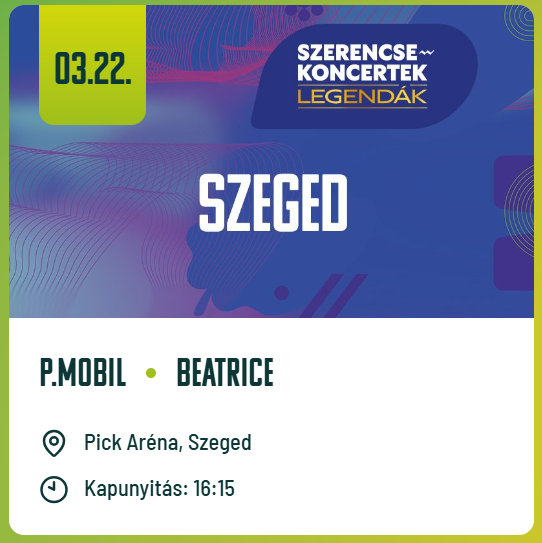 Szerencse koncertek 2026 Szeged