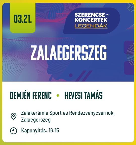 Szerencse koncertek 2026 Zalaegerszeg