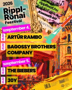 Kaposvár Rippl-Rónai Fesztivál – Bagossy Brothers Company, The Bieberes, 30Y