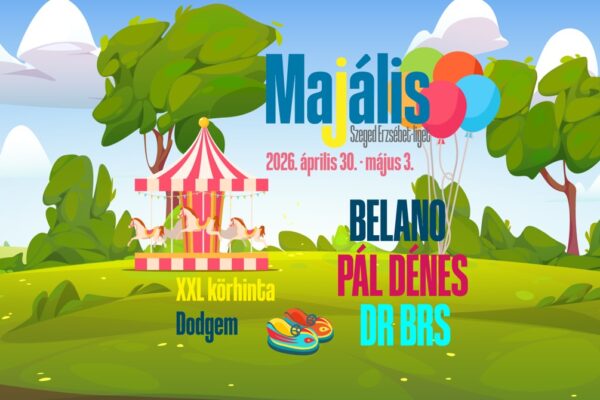 Szegedi Majális 2026 koncertek