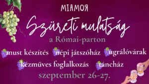 Szüreti Mulatság Budapesten a Római Parton