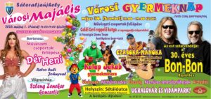 Majális és Városi Gyermeknap prgramok Sátoraljaújhely 2026 – Dér Heni, Bon-Bon, Kalap Jakab