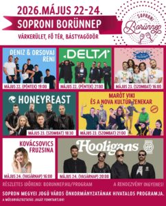 Sopron Borünnep 2026 – Delta, Hooligans, Honeybeast, Marót Viki, Kovácsovics Fruzsina, Farkasházi Réka és a Tintanyúl, Orsovai Reni, Deniz
