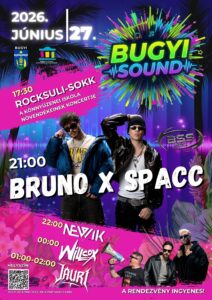 Bugyi Sound Fesztivál – Bruno x Spacc, Newik, Willcox, Jauri