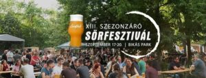Szezonzáró Sörfesztivál Budapesten a Bikás Parkban