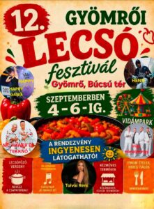 Gyömrő Lecsófesztivál – Irigy Hónaljmirigy, MC Hawer és a Tekknő, Tolvai Reni, Happy Gang