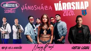 Jánosháza Városnap – Vastag Csaba, Nagy Bogi, Matyi és a Hegedűs