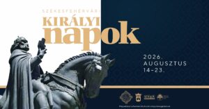 Székesfehérvár Királyi Napok 2026
